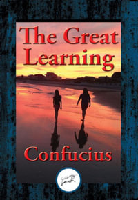 The Great Learning - Confucius