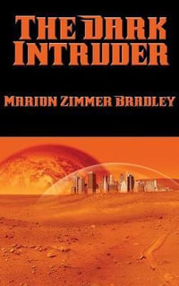 The Dark Intruder - Marion Zimmer Bradley