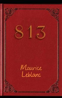 813 - Maurice Leblanc