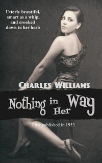 Nothing in Her Way - Charles Williams