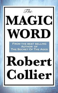 The Magic Word - Robert Collier