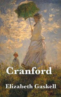 Cranford - Elizabeth Cleghorn Gaskell