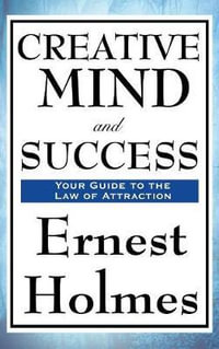 Creative Mind and Success - Ernest Holmes