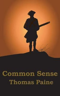 Common Sense - Thomas Paine