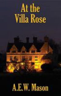 At the Villa Rose - A. E.W. Mason