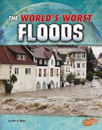 The World's Worst Floods : Blazers - John R. Baker