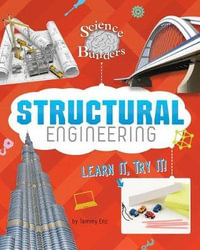 Structural Engineering : Learn It, Try It! - Tammy Enz