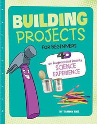 Building Projects for Beginners : 4D an Augmented Reading Experience - Tammy Enz