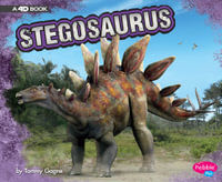 Dinosaurs : Stegosaurus : A 4D Book - Tammy Gagne