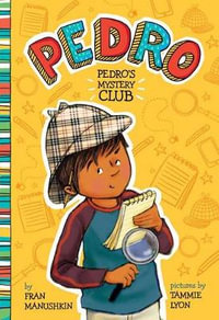 Pedro : Pedro's Mystery Club - Fran Manushkin