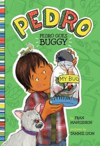 Pedro Goes Buggy : Pedro Goes Buggy - Fran Manushkin