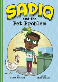 Sadiq and the Pet Problem : Sadiq - Siman Nuurali