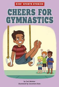 Cheers for Gymnastics : Kids Sports Stories - Cari Meister