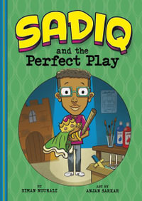 Sadiq and the Perfect Play : Sadiq and the Perfect Play - Siman Nuurali