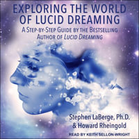 Exploring the World of Lucid Dreaming - Howard Rheingold