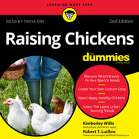 Raising Chickens For Dummies : 2nd Edition - Kimberley Willis