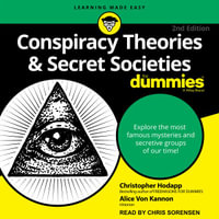 Conspiracy Theories & Secret Societies For Dummies - Christopher Hodapp