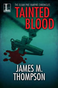 Tainted Blood - James M. Thompson