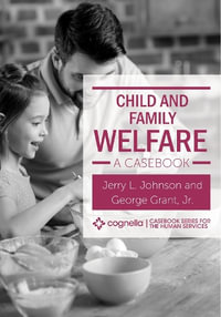 Child and Family Welfare : A Casebook - Jerry L. Johnson