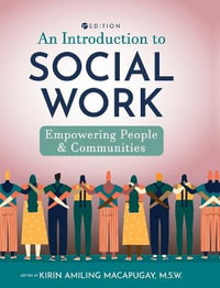 Introduction to Social Work : Empowering People and Communities - Kirin Amiling Macapugay