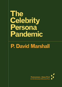 Celebrity Persona Pandemic : Forerunners: Ideas First - P. David Marshall