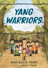 Yang Warriors - Kao Kalia Yang