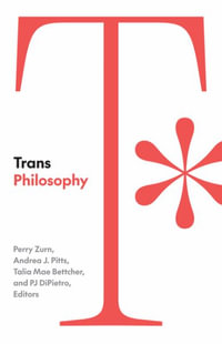 Trans Philosophy - Perry Zurn