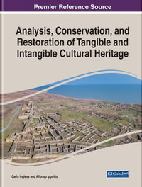 Analysis, Conservation, and Restoration of Tangible and Intangible Cultural Heritage : Advances in Religious and Cultural Studies - Carlo Inglese