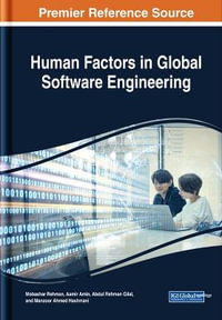 Human Factors in Global Software Engineering : Advances in Systems Analysis, Software Engineering, and High Performance Computing - Mobashar Rehman