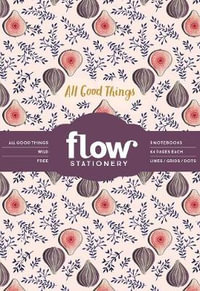 All Good Things Are Wild and Free Notebook Set : Flow - Irene Smit