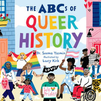 The ABCs of Queer History : The ABCs of History - Dr. Seema Yasmin