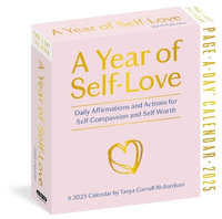 Year of Self-Love Page-A-Day  Calendar 2025 : Daily Affirmations and Actions for Self-Compassion and Self-Worth - Tanya Carroll Richardson