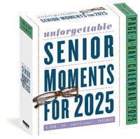 Unforgettable Senior Moments Page-A-Day  Calendar 2025 - Tom Friedman