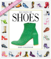 365 Days of Shoes Picture-A-Day  Wall Calendar 2025 : An Obsessive Extravaganza - Workman Calendars