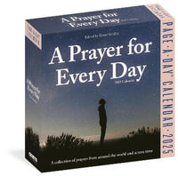 Prayer for Every Day Page-A-Day  Calendar 2025 : A Collection of Prayers from Around the World and Across Time - David Schiller