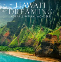 Hawai'i Dreaming Wall Calendar 2025 : A Year of Natural Wonders - Photo Cascadia