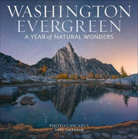 Washington Evergreen Wall Calendar 2025 : A Year of Natural Wonders - Photo Cascadia