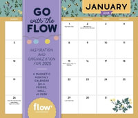 Go with the Flow: Inspiration and Organization for 2025 : A Magnetic Monthly Calendar for a Fridge, Wall, or Desk - Irene Smit