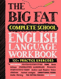 The Big Fat Complete English Language Workbook (UK Edition) : 100+ ELA Practice Exercises - Workman Publishing