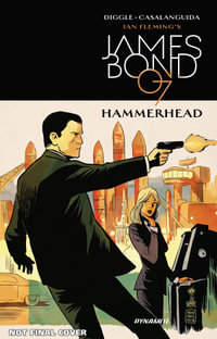 James Bond : Hammerhead - Andy Diggle