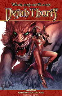 Warlord of Mars : Dejah Thoris Omnibus Vol. 1 - Arvid Nelson