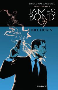 James Bond : Kill Chain HC - Andy Diggle