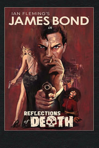 James Bond : Reflections of Death - Greg Pak