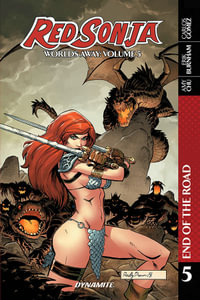 Red Sonja Worlds Away Vol 05 End of Road : RED SONJA WORLDS AWAY TP - Amy Chu