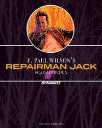 F. Paul Wilson's Repairman Jack : Scar-Lip Redux - SGND LMT ED HC - F. Paul Wilson