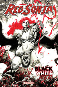 Red Sonja : Black, White, Red Volume 1 - Various