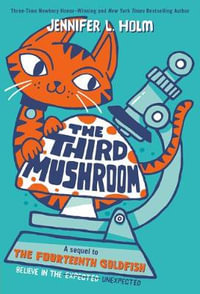 The Third Mushroom - Jennifer L. Holm