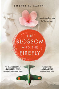 The Blossom and the Firefly - Sherri L. Smith