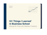 101 Things I Learned in Business School : Second Edition - MICHAEL W PREIS