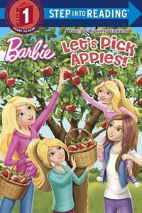 Let's Pick Apples! (Barbie) : Barbie. Step into Reading - Random House